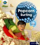 Munton, Gill - Project X: Alien Adventures: Yellow: Popcorn Surfing
