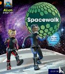 Burchett, Jan, Vogler, Sara - Project X: Alien Adventures: Orange: Spacewalk