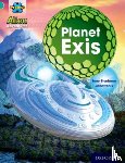 Bradman, Tony - Project X: Alien Adventures: Turquoise: Planet Exis