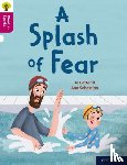 Cotterill, Jo - Oxford Reading Tree Word Sparks: Level 10: A Splash of Fear