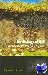Bardgett, Richard (, Institute of Environmental and Natural Sciences, University of Lancaster, UK) - The Biology of Soil - A community and ecosystem approach