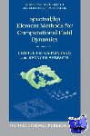 Karniadakis, George (Division of Applied Mathematics, Brown University), Sherwin, Spencer (Department of Aeronautics, Imperial College London) - Spectral/hp Element Methods for Computational Fluid Dynamics - Second Edition