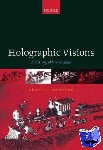 Johnston, Sean F. (Professor of Science, Technology and Society) - Holographic Visions - A History of New Science