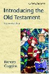 Coggins, Richard (formerly Senior Lecturer in Old Testament Studies, formerly Senior Lecturer in Old Testament Studies, King's College London (retired)) - Introducing the Old Testament