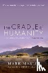 Maslin, Mark (Professor of Geography - The Cradle of Humanity
