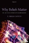 Davies, E. Brian (Department of Mathematics - Why Beliefs Matter