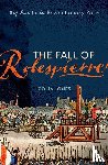 Jones, Colin (Emeritus Professor of Cultural History - The Fall of Robespierre