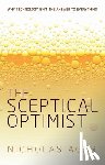 Agar, Nicholas (Reader Victoria University of Wellington) - The Sceptical Optimist