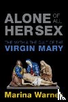 Warner, Marina (Writer - Alone of All Her Sex