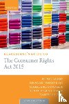 Barry, Denis (Barrister, Barrister, Chambers of Miranda Moore QC and Julian Christopher QC, 5 Paper Buildings), Jenkins QC, Edward (Barrister, Barrister, Chambers of Miranda Moore QC and Julian Christopher QC, 5 Paper Buildings) - Blackstone's Guide to the Consumer Rights Act 2015