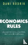 Rodrik, Dani (Ford Foundation Professor of International Political Economy at the John F. Kennedy School of Government - Economics Rules