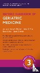 Bowker, Lesley K. (Consultant in Older People's Medicine; Clinical Skills Director and Honorary Professor, Price, James D. (Consultant in Geriatric and Acute General Medicine, Shah, Kunal S. (Consultant in Geriatric and Acute General Medicine - Oxford Handbook of Geriatric Medicine