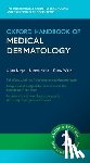 Burge, Susan (Honorary Consultant Dermatologist, Matin, Rubeta (Consultant Dermatologist, Wallis, Dinny (Consultant Rheumatologist - Oxford Handbook of Medical Dermatology