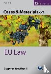Weatherill, Stephen (Jacques Delors Professor of European Law - Cases & Materials on EU Law