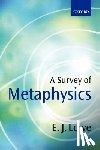 Lowe, E. J. (, Professor of Philosophy, University of Durham) - A Survey of Metaphysics