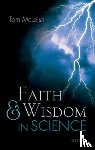 McLeish, Tom (Professor of Physics and Pro-Vice-Chancellor for Research - Faith and Wisdom in Science