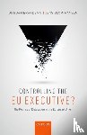 Brandsma, Gijs (Assistant Professor in European Union Politics and Administration, Blom-Hansen, Jens (Professor of Public Administration - Controlling the EU Executive?