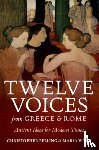 Pelling, Christopher (Regius Professor of Greek, Wyke, Maria (Professor of Latin - Twelve Voices from Greece and Rome