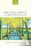 Pereboom, Derk (Cornell University) - Free Will, Agency, and Meaning in Life