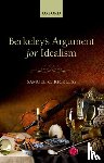 Rickless, Samuel C. (University of California San Diego) - Berkeley's Argument for Idealism