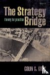 Gray, Colin S. (Professor of International Politics and Strategic Studies - The Strategy Bridge