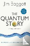 Baggott, Jim (Freelance science writer) - The Quantum Story