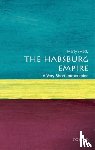 Rady, Martyn (Masaryk Professor of Central European History at University College London) - The Habsburg Empire: A Very Short Introduction