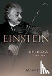 Foster, Brian (Donald H Perkins Professor Emeritus of Experimental Physics - Einstein: A Life in Science and Music