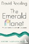 Beerling, David (Professor of Paleoclimatology at the University of Sheffield) - The Emerald Planet