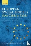  - European Social Models From Crisis to Crisis: