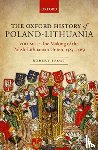 Frost, Robert I. (Burnett Fletcher Chair in History - The Oxford History of Poland-Lithuania