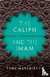 Matthiesen, Toby (Senior Lecturer in Global Religious Studies - The Caliph and the Imam
