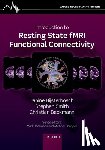 Bijsterbosch, Janine (Postdoctoral scientist, Smith, Stephen M. (Professor of Biomedical Engineering, Beckmann, Christian F. (Professor of Statistics in Imaging Neuroscience - Introduction to Resting State fMRI Functional Connectivity
