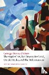 Bernard Shaw, George - The Apple Cart, Too True to Be Good, On the Rocks, and The Millionairess