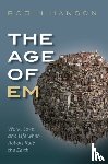 Hanson, Robin (Associate Professor of Economics - The Age of Em