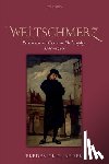 Beiser, Frederick C. (Syracuse University) - Weltschmerz