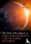 - The Oxford Handbook of the International Law of Global Security