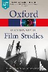 Kuhn, Annette (Professor and Research Fellow in Film Studies, Westwell, Guy (Senior Lecturer in Film Studies - A Dictionary of Film Studies