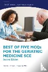  - Best of Five MCQs for the Geriatric Medicine SCE