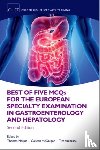  - Best of Five MCQS for the European Specialty Examination in Gastroenterology and Hepatology