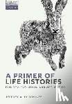 Hutchings, Jeffrey A. (Professor of Biology - A Primer of Life Histories