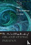  - The Oxford Handbook of Organizational Paradox
