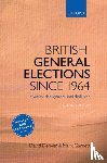 Denver, David (Emeritus Professor of Politics, Garnett, Mark (Senior Lecturer in Politics and International Relations - British General Elections Since 1964