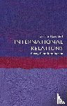 Reus-Smit, Christian (Professor of International Relations, University of Queensland) - International Relations: A Very Short Introduction