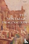 Collini, Stefan (Professor Emeritus of Intellectual History and English Literature - The Nostalgic Imagination