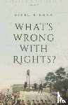 Biggar, Nigel (Regius Professor of Moral and Pastoral Theology - What's Wrong with Rights?