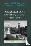 - Classics and Irish Politics, 1916-2016