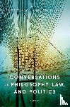  - Conversations in Philosophy, Law, and Politics