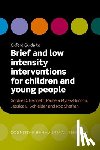  - Oxford Guide to Brief and Low Intensity Interventions for Children and Young People