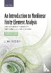 Reddy, J. N. (Distinguished Professor and ODonnell Foundation Chair IV - An Introduction to Nonlinear Finite Element Analysis Second Edition